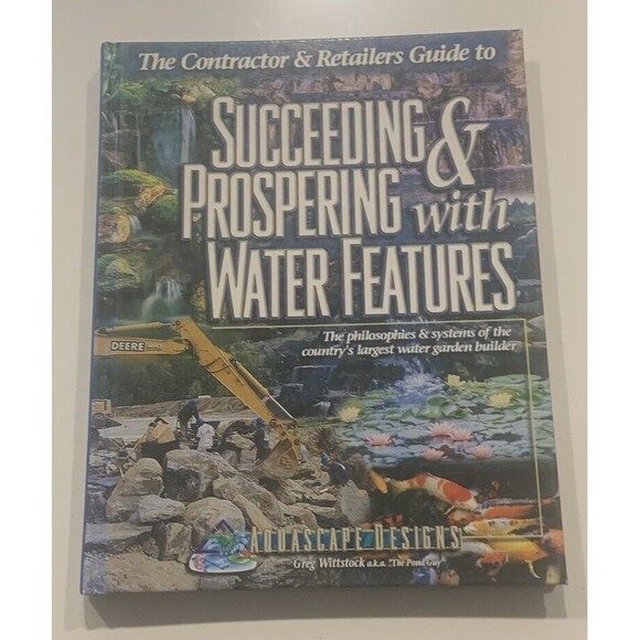 Succeeding & Prospering with Water Features by Greg Wittstock Contractor Guide - Picture 1 of 4